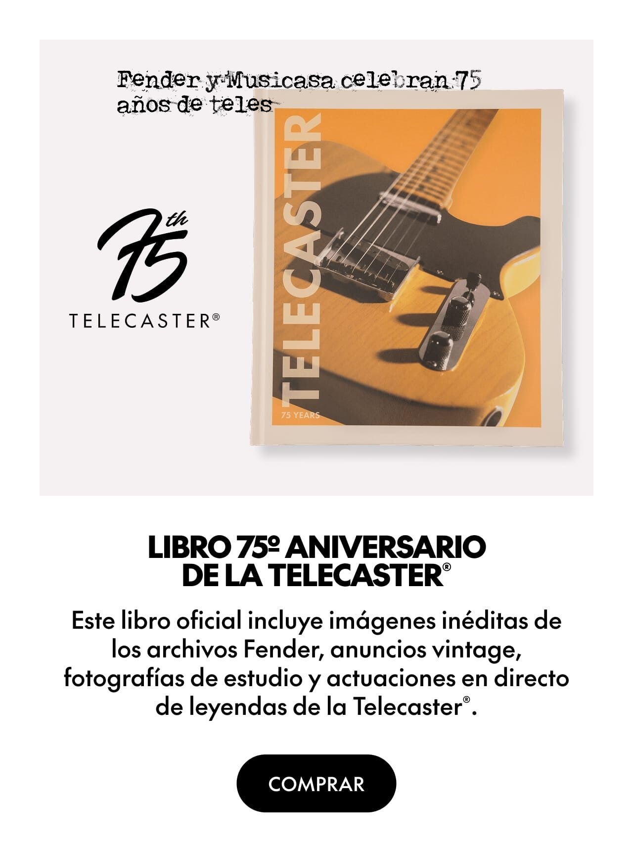 Celebramos con Fender el 75 Aniversario de la Telecaster